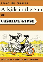 A Ride in the Sun, or Gasoline Gypsy, by Peggy Iris Thomas