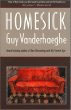 Homesick, by Guy Vanderhaeghe